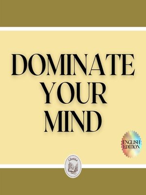 cover image of DOMINATE YOUR MIND